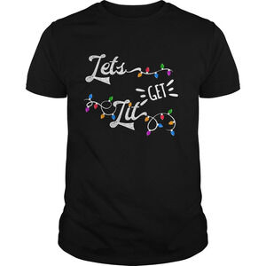 Lets Get Lit Shirt